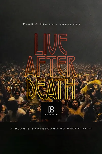 Plan B: Live After Death