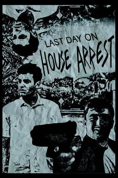 Last Day On House Arrest
