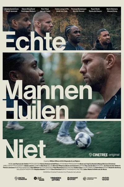 Echte Mannen Huilen Niet