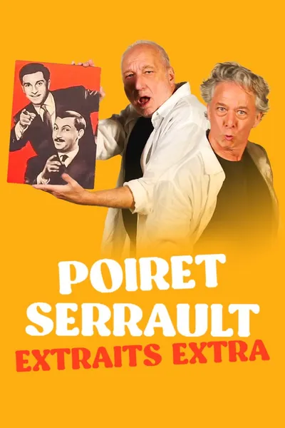 Poiret Serrault - Extraits extra