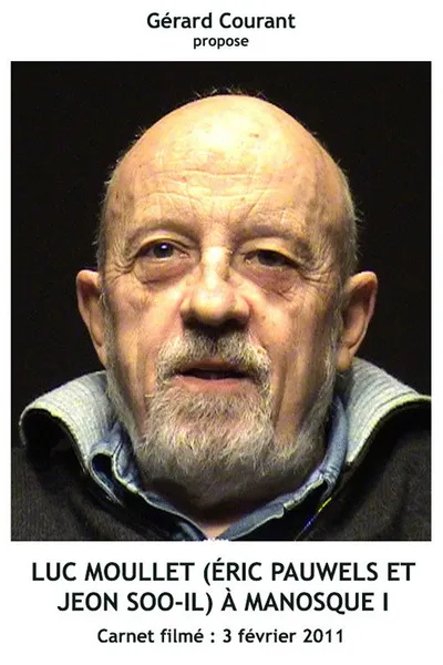 Luc Moullet (Éric Pauwels et Jeon Soo-Il) à Manosque I