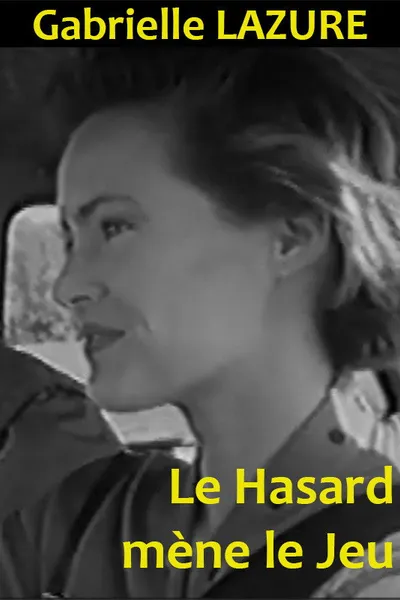 Le hasard mène le Jeu