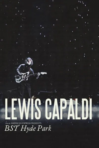 Lewis Capaldi: Live at American Express Presents BST Hyde Park