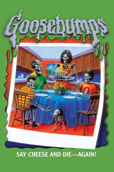 Goosebumps: Say Cheese and Die... Again