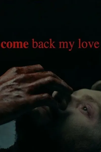Come Back My Love