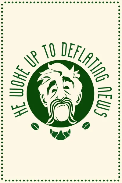 He Woke Up to Deflating News