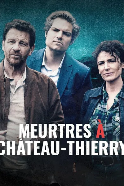 Meurtres à Château-Thierry