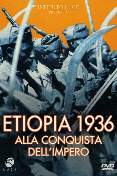 Etiopia 1936: alla conquista dell'impero