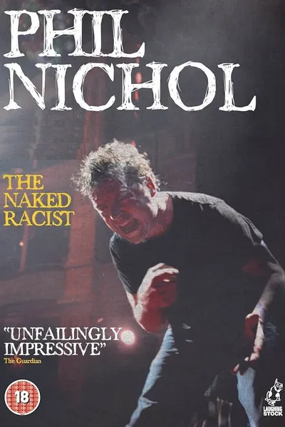 Phil Nichol: The Naked Racist