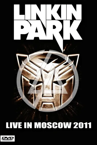 Linkin Park: Live in Moscow