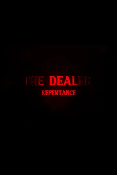 The Dealer 3: Repentance