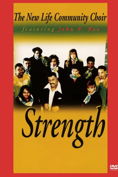 The New Life Community Choir Featuring John P. Kee: Strength