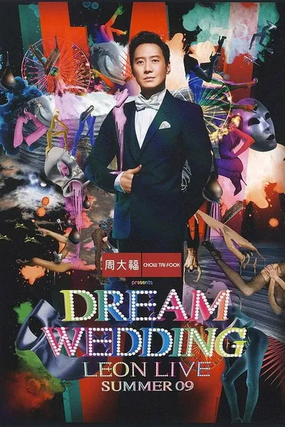 Dream Wedding Leon Live Summer 09