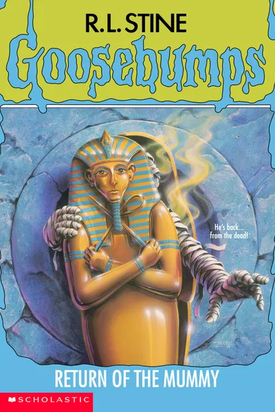 Goosebumps: Return of the Mummy