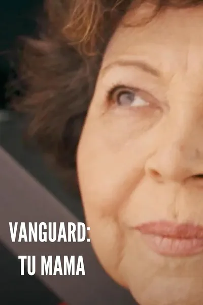 Vanguard - Tu Mama