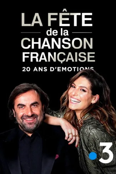 La fête de la chanson française - 20 ans d'émotions