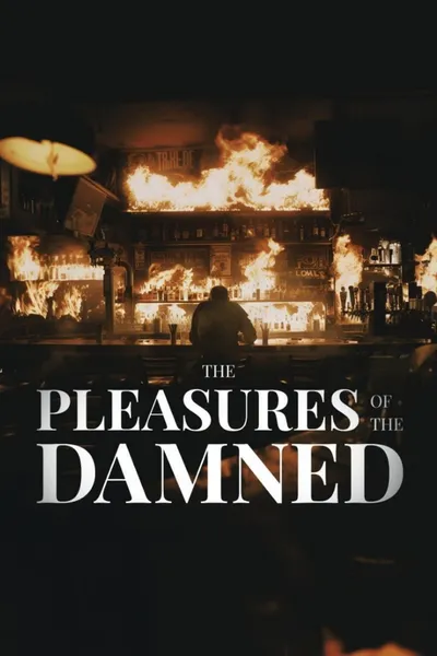 The Pleasures of the Damned
