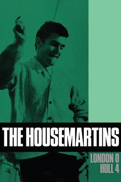 The Housemartins: London 0 Hull 4