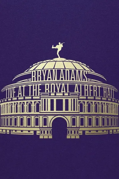 Bryan Adams - Waking Up the Neighbours Live At The Royal Albert Hall