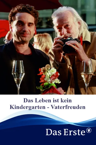 Das Leben ist kein Kindergarten - Vaterfreuden