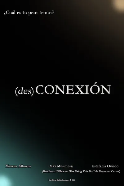 (des)Conexión