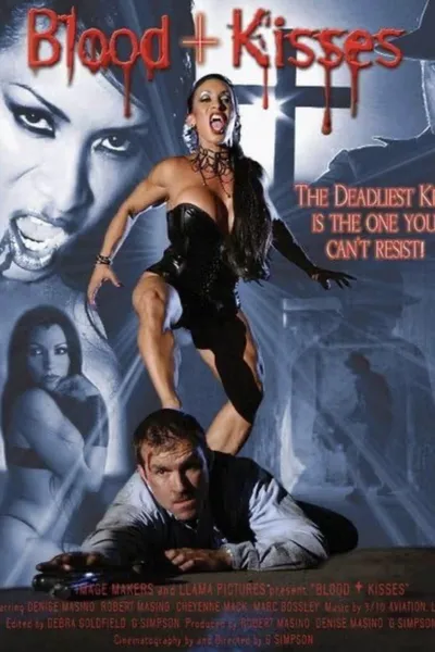 Blood + Kisses