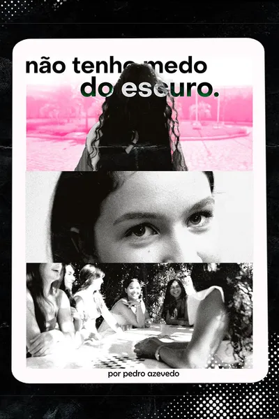 Não tenho medo do escuro