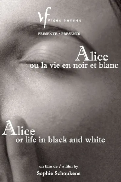 Alice or Life in Black and White