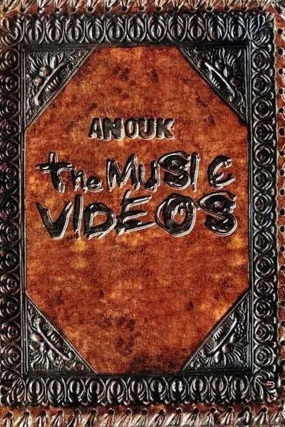 Anouk: The Music Videos