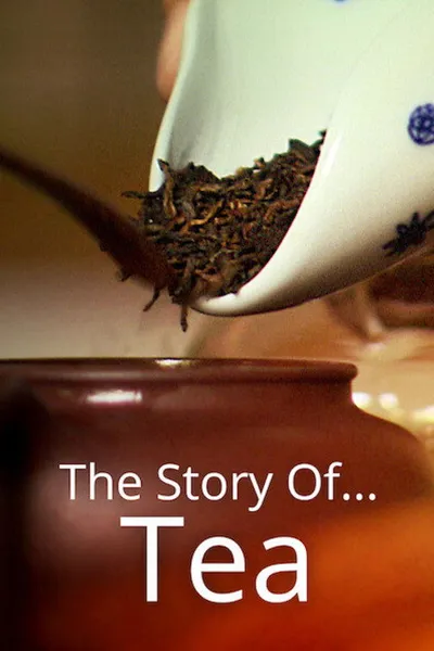 The Story of ... Tea