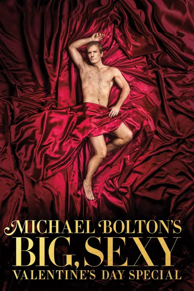 Michael Bolton's Big, Sexy Valentine's Day Special