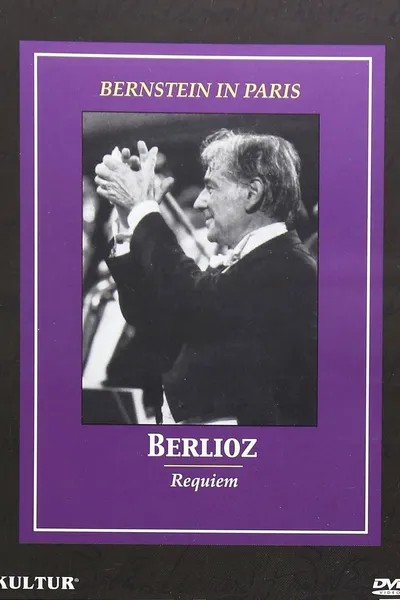 Bernstein in Paris: Berlioz Requiem