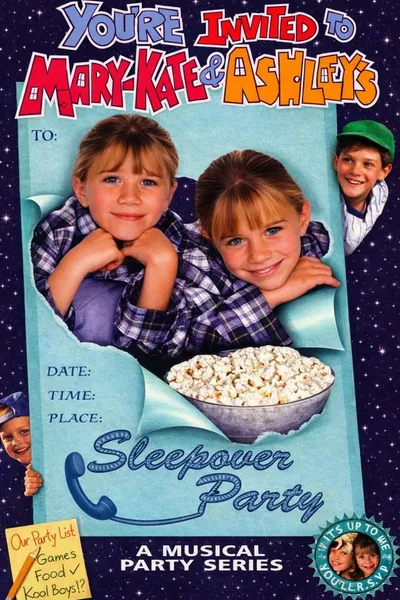You're Invited to Mary-Kate & Ashley's Sleepover Party
