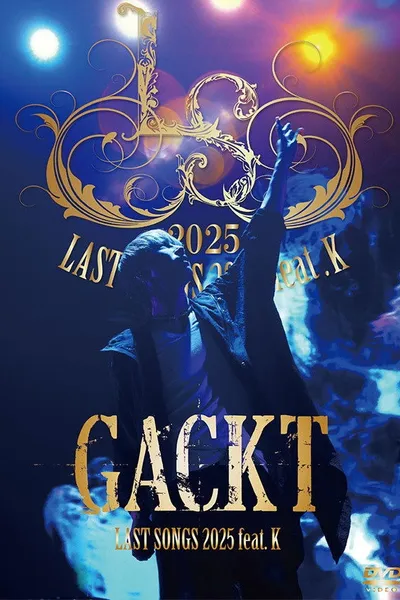 GACKT LAST SONGS 2025 feat. K