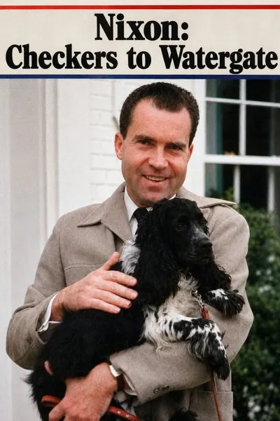 Nixon: Checkers to Watergate