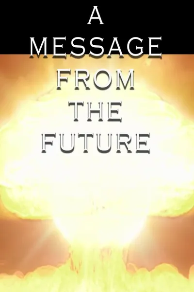 A Message from the Future