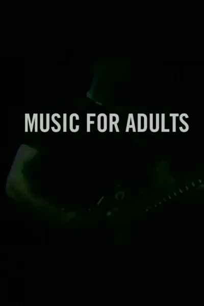 Music For Adults: A Film About A Band Called Oxbow