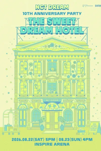 NCT DREAM 10TH ANNIVERSARY PARTY 'THE SWEET DREAM HOTEL'