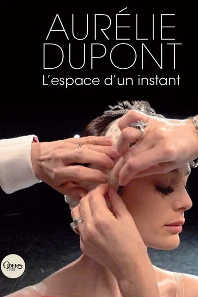 Aurélie Dupont, Instants of Grace