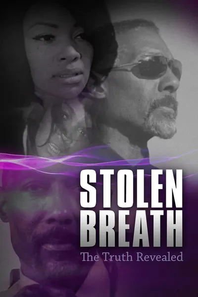 Stolen Breath: The Truth Revealed