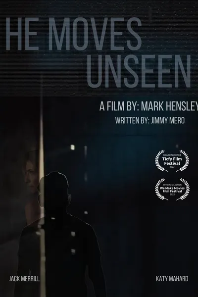 He Moves Unseen
