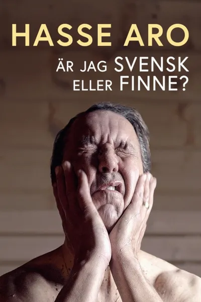 Hasse Aro - är jag svensk eller finne?