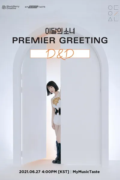 LOONA Premier Greeting [D&D]