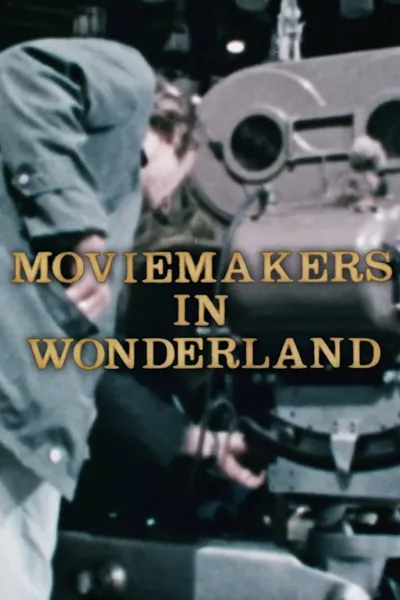 Moviemakers in Wonderland