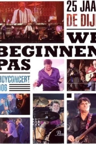 De Dijk: We Beginnen Pas (Ahoyconcert 2006)