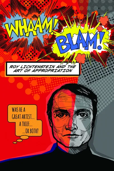 Whaam! Blam! Roy Lichtenstein and the Art of Appropriation