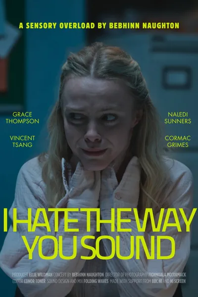 I Hate the Way You Sound